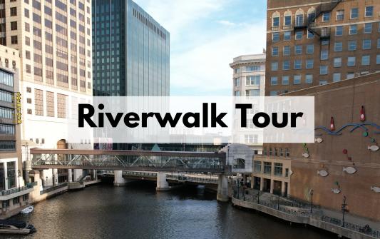 Milwaukee Riverwalk Tour